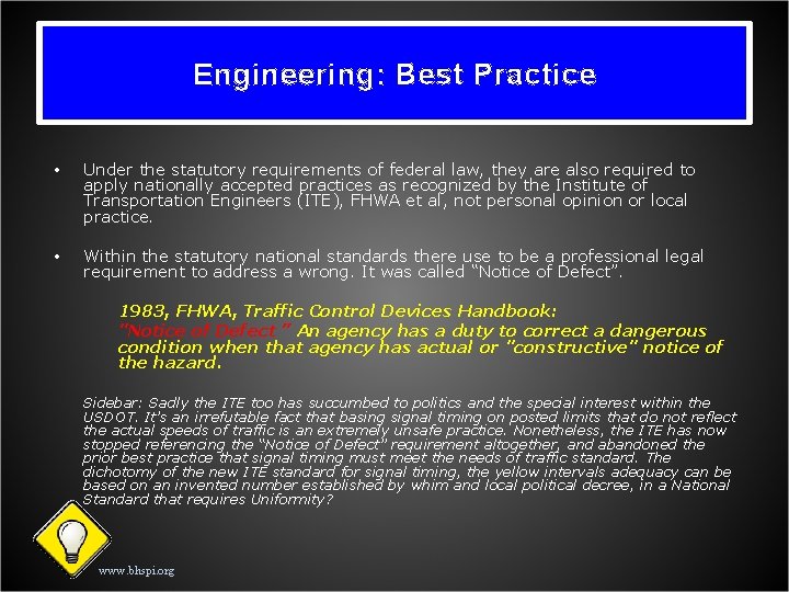Engineering: Best Practice • Under the statutory requirements of federal law, they are also