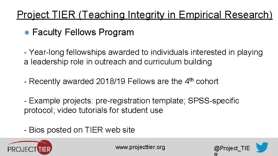 Project TIER (Teaching Integrity in Empirical Research) ● Faculty Fellows Program - Year-long fellowships