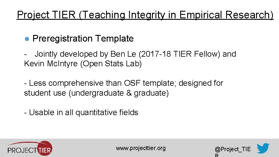 Project TIER (Teaching Integrity in Empirical Research) ● Preregistration Template - Jointly developed by