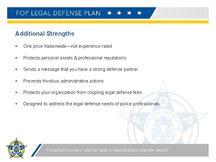Additional Strengths • One price Nationwide—not experience rated • Protects personal assets & professional