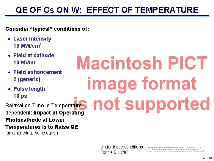 QE OF Cs ON W: EFFECT OF TEMPERATURE Consider “typical” conditions of: Laser Intensity