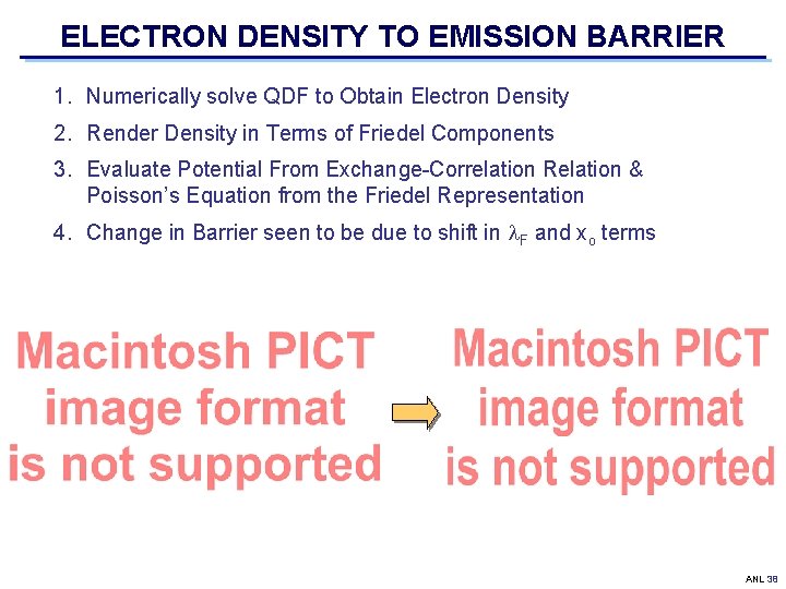 ELECTRON DENSITY TO EMISSION BARRIER 1. Numerically solve QDF to Obtain Electron Density 2.