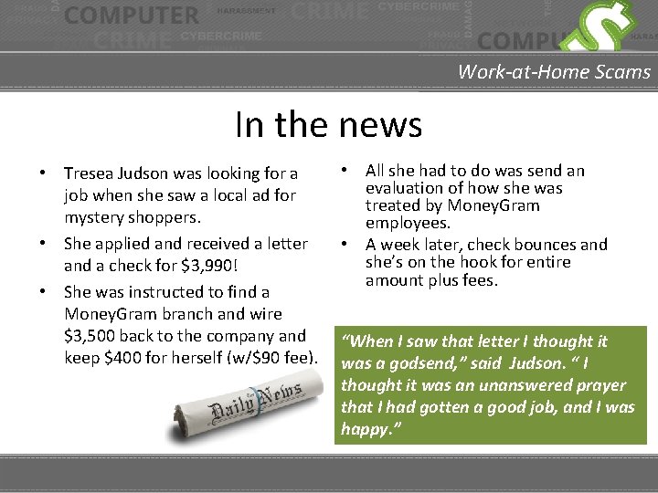 Work-at-Home Scams In the news • Tresea Judson was looking for a job when