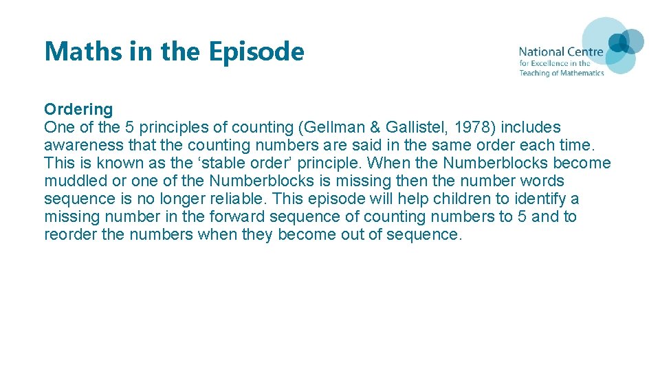 Maths in the Episode Ordering One of the 5 principles of counting (Gellman &