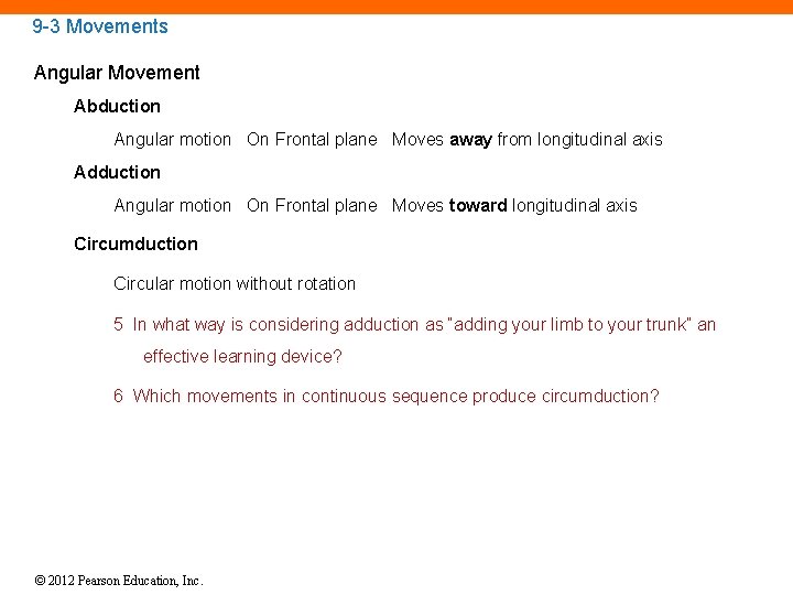 9 -3 Movements Angular Movement Abduction Angular motion On Frontal plane Moves away from
