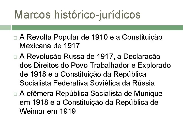 Marcos histórico-jurídicos A Revolta Popular de 1910 e a Constituição Mexicana de 1917 A