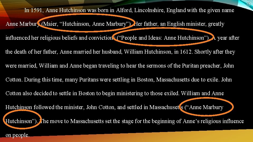 In 1591, Anne Hutchinson was born in Alford, Lincolnshire, England with the given name