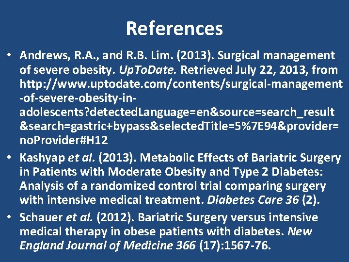 References • Andrews, R. A. , and R. B. Lim. (2013). Surgical management of