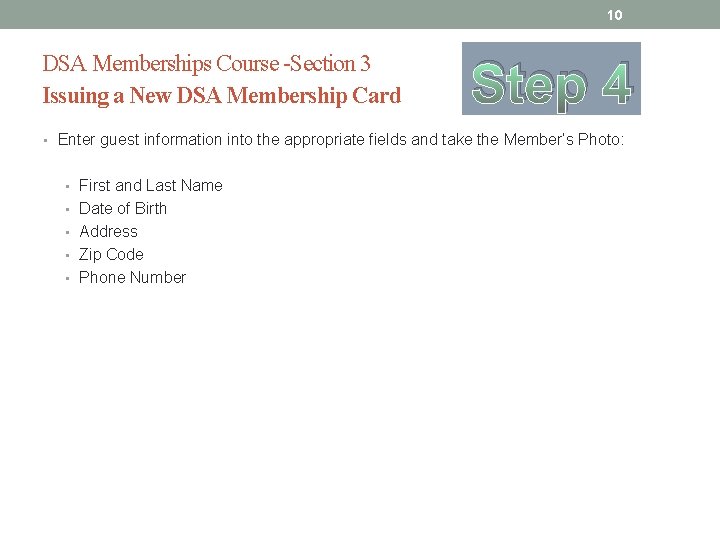 10 DSA Memberships Course -Section 3 Issuing a New DSA Membership Card Step 4