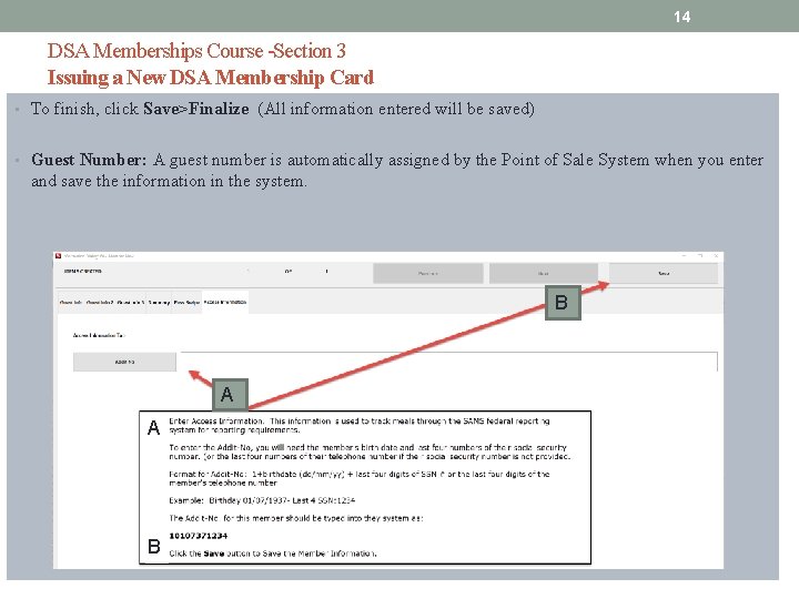 14 DSA Memberships Course -Section 3 Issuing a New DSA Membership Card • To