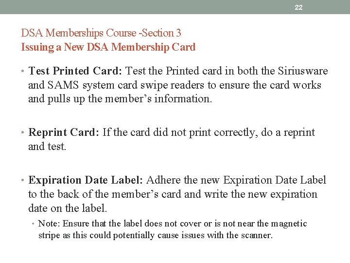 22 DSA Memberships Course -Section 3 Issuing a New DSA Membership Card • Test