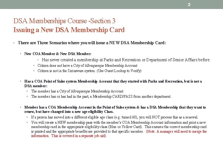 3 DSA Memberships Course -Section 3 Issuing a New DSA Membership Card • There
