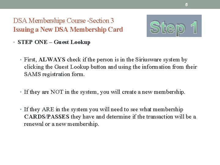 5 DSA Memberships Course -Section 3 Issuing a New DSA Membership Card Step 1
