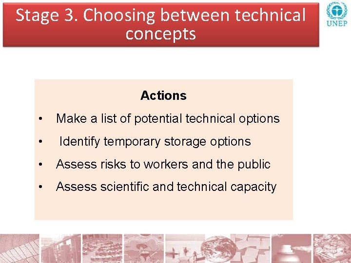 Stage 3. Choosing between technical concepts Actions • Make a list of potential technical