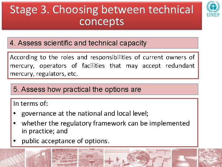 Stage 3. Choosing between technical concepts 4. Assess scientific and technical capacity According to