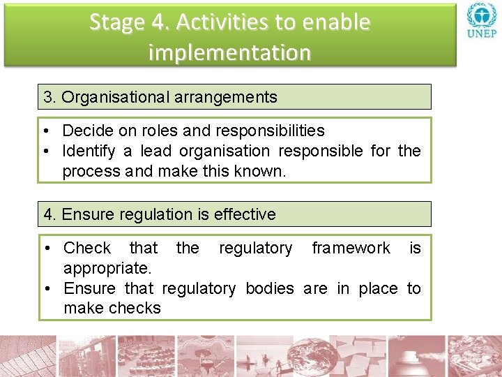 Stage 4. Activities to enable implementation 3. Organisational arrangements • Decide on roles and