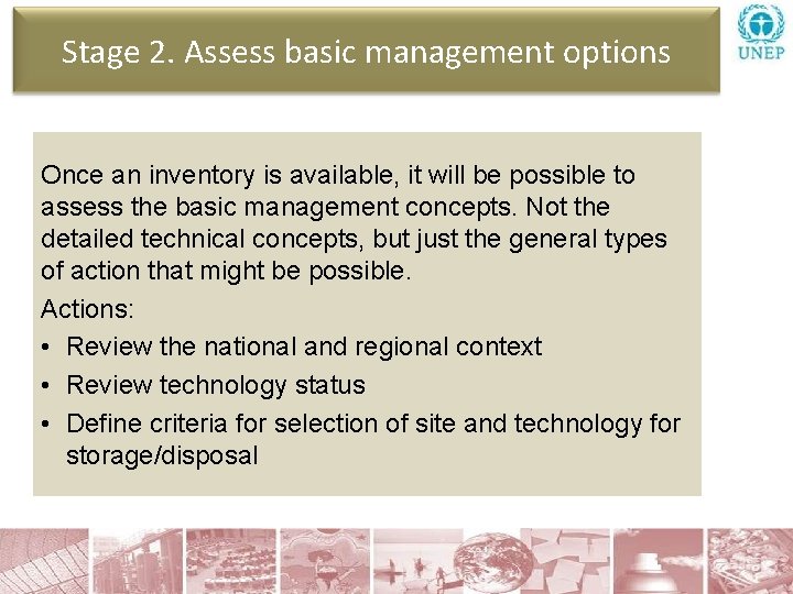 Stage 2. Assess basic management options Once an inventory is available, it will be