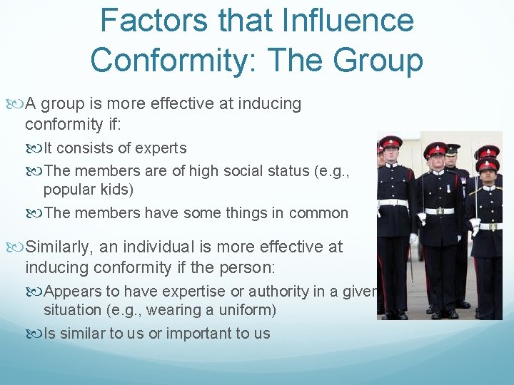 Factors that Influence Conformity: The Group A group is more effective at inducing conformity