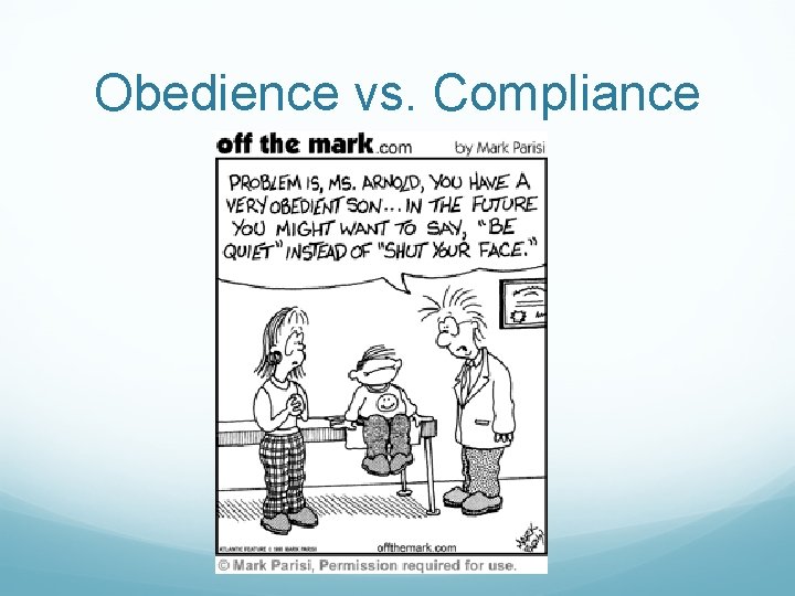 Obedience vs. Compliance 