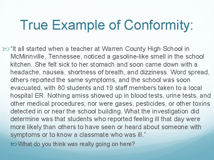 True Example of Conformity: “It all started when a teacher at Warren County High