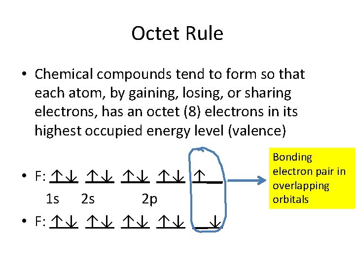 Octet Rule • Chemical compounds tend to form so that each atom, by gaining,