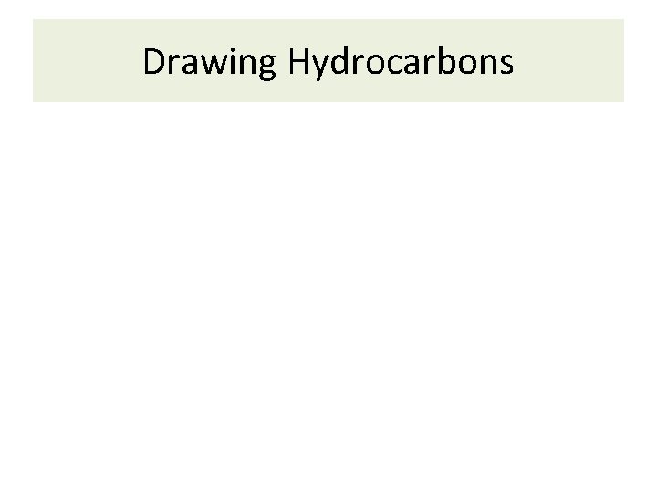 Drawing Hydrocarbons 
