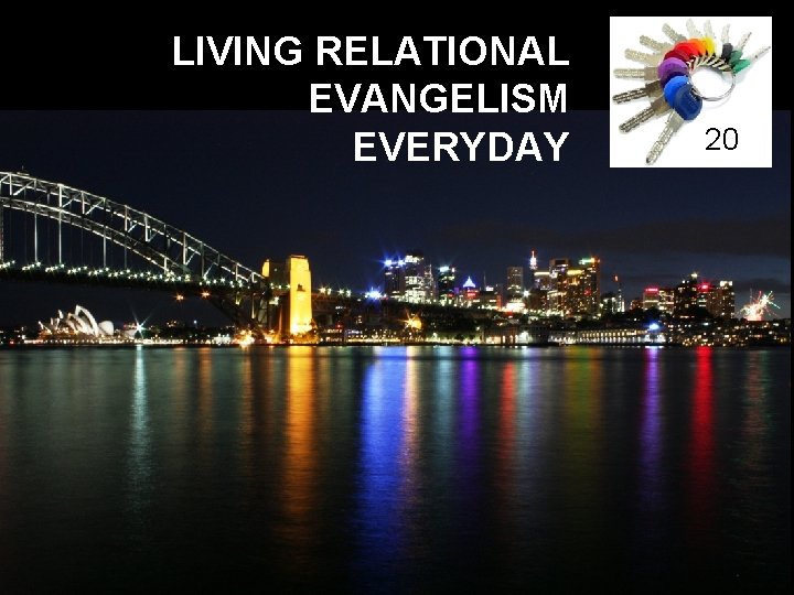 LIVING RELATIONAL EVANGELISM EVERYDAY 20 