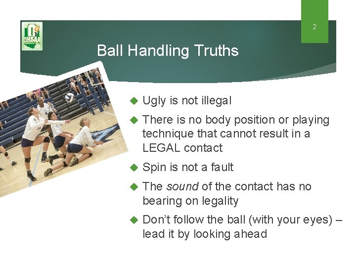 2 Ball Handling Truths Ugly is not illegal There is no body position or