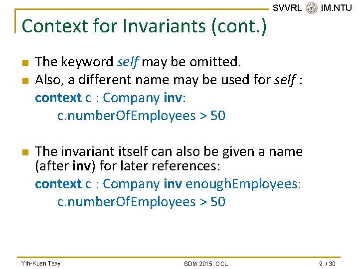 Context for Invariants (cont. ) n n n SVVRL @ IM. NTU The keyword