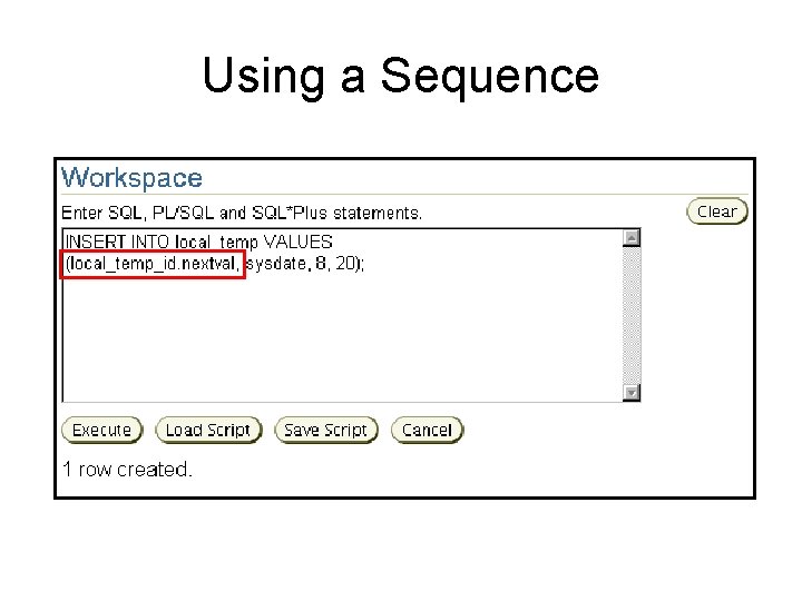 Using a Sequence Using a Sequence