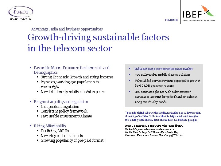 www. imacs. in TELECOM Advantage India and business opportunities Growth-driving sustainable factors in the