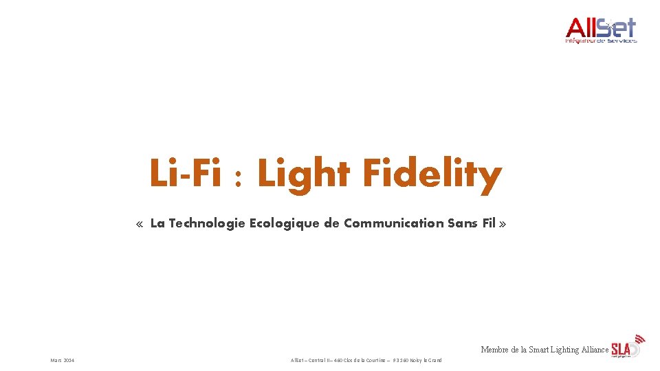 Li-Fi : Light Fidelity « La Technologie Ecologique de Communication Sans Fil » Membre