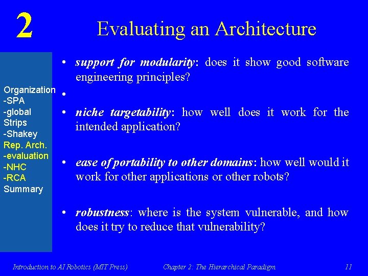 2 Organization -SPA -global Strips -Shakey Rep. Arch. -evaluation -NHC -RCA Summary Evaluating an