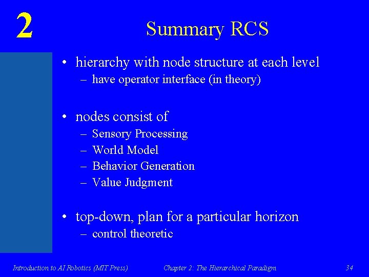 2 Summary RCS • hierarchy with node structure at each level – have operator