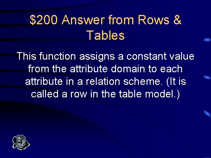 $200 Answer from Rows & Tables This function assigns a constant value from the