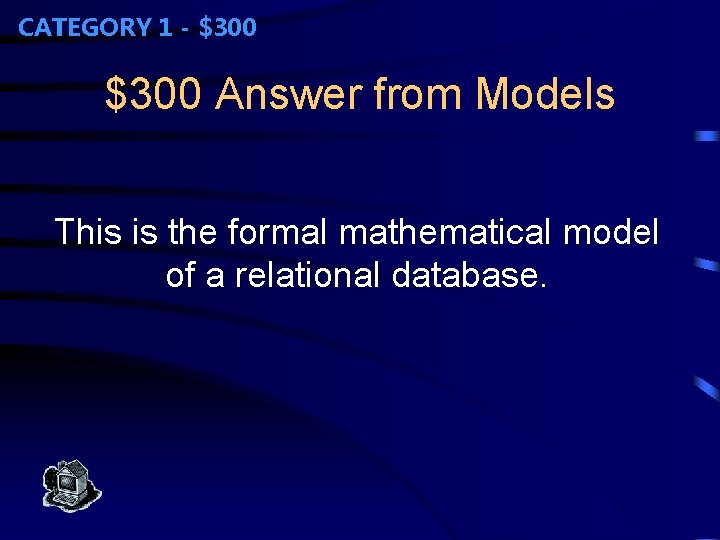 CATEGORY 1 - $300 Answer from Models This is the formal mathematical model of