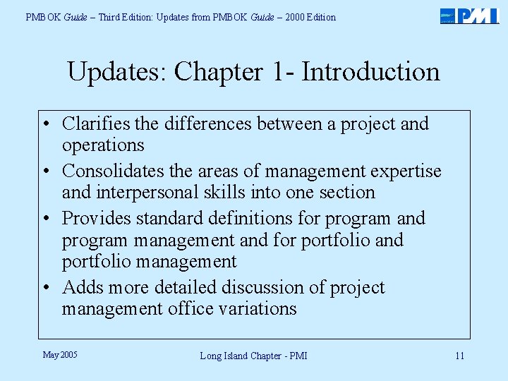 PMBOK Guide – Third Edition: Updates from PMBOK Guide – 2000 Edition Updates: Chapter