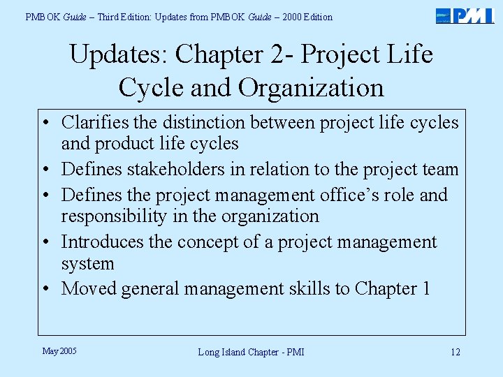 PMBOK Guide – Third Edition: Updates from PMBOK Guide – 2000 Edition Updates: Chapter