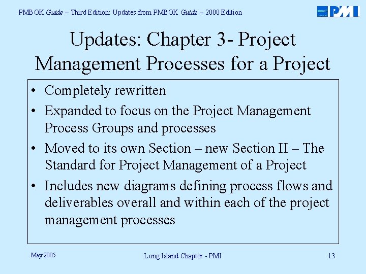 PMBOK Guide – Third Edition: Updates from PMBOK Guide – 2000 Edition Updates: Chapter