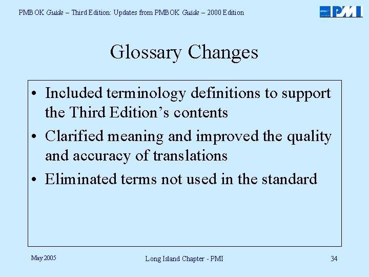 PMBOK Guide – Third Edition: Updates from PMBOK Guide – 2000 Edition Glossary Changes