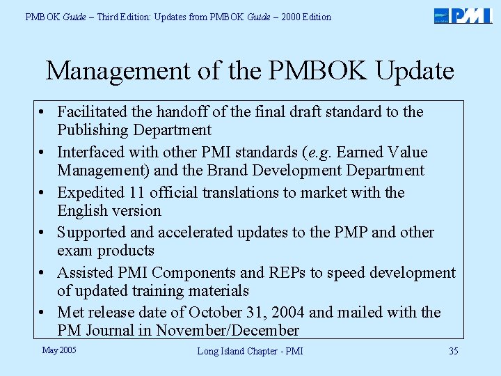 PMBOK Guide – Third Edition: Updates from PMBOK Guide – 2000 Edition Management of