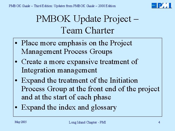 PMBOK Guide – Third Edition: Updates from PMBOK Guide – 2000 Edition PMBOK Update