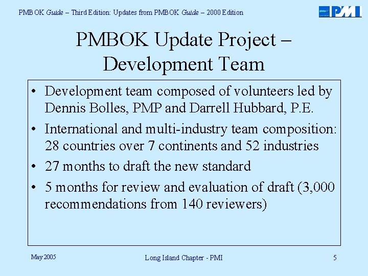 PMBOK Guide – Third Edition: Updates from PMBOK Guide – 2000 Edition PMBOK Update