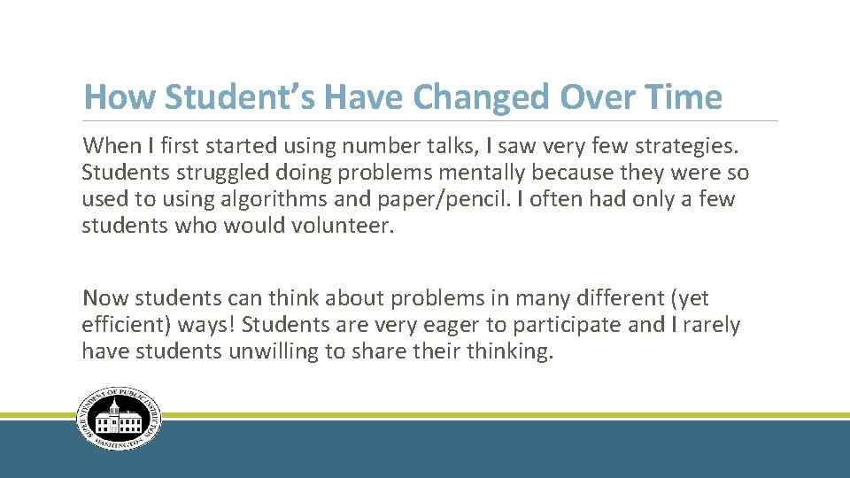 How Student’s Have Changed Over Time When I first started using number talks, I