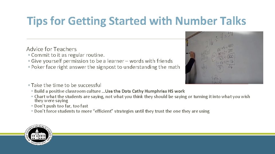Tips for Getting Started with Number Talks Advice for Teachers ◦ Commit to it
