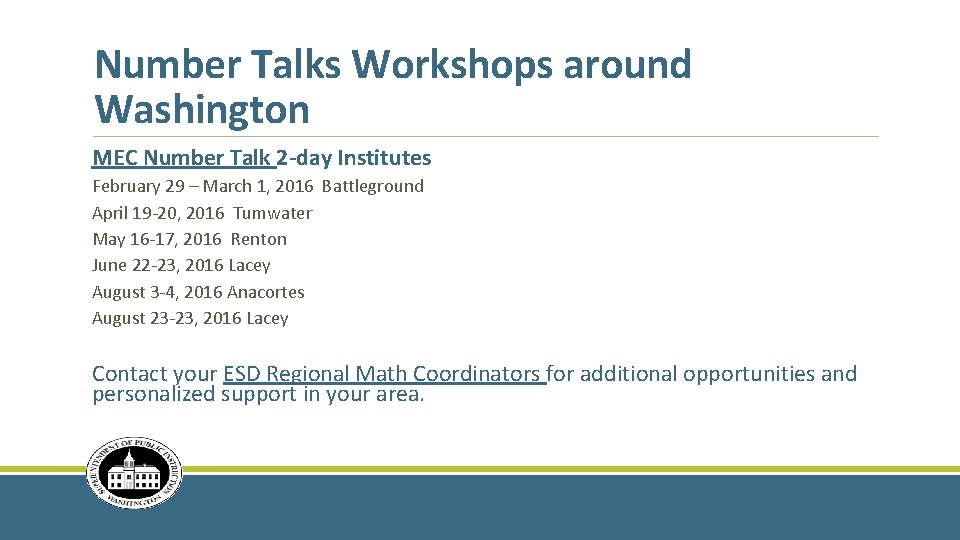 Number Talks Workshops around Washington MEC Number Talk 2 -day Institutes February 29 –