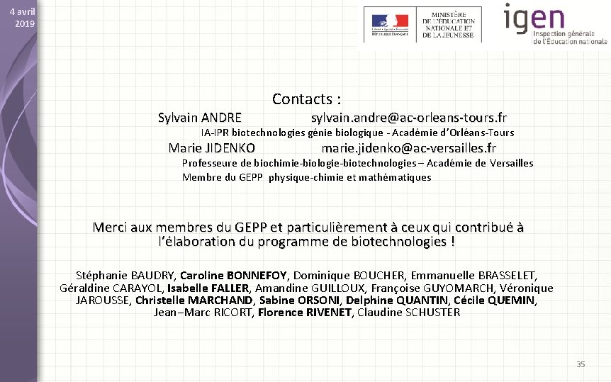 4 avril 2019 Sylvain ANDRE Contacts : sylvain. andre@ac-orleans-tours. fr IA-IPR biotechnologies génie biologique