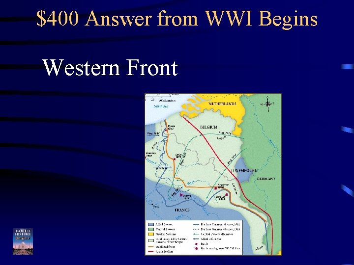 $400 Answer from WWI Begins Western Front 
