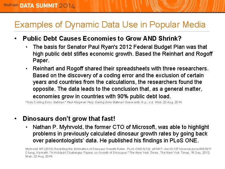 Examples of Dynamic Data Use in Popular Media • Public Debt Causes Economies to