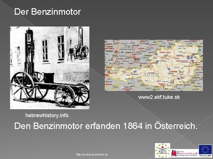 Der Benzinmotor www 2. ekf. tuke. sk hebrewhistory. info Den Benzinmotor erfanden 1864 in